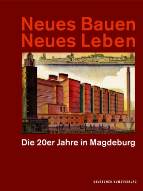 Neues Bauen Neues Leben von Antz,  Christian, Gries,  Christian, Maasberg,  Ute, Prinz,  Regina