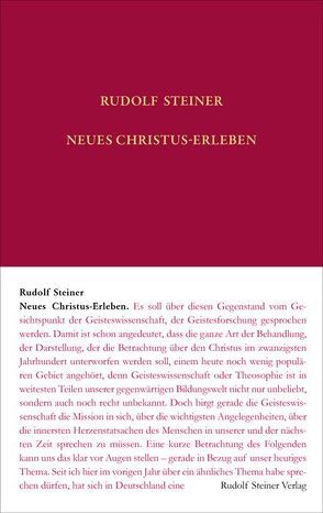 Neues Christus-Erleben von Leubin,  Andrea, Rudolf Steiner Nachlassverwaltung, Steiner,  Rudolf