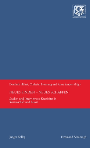 Neues finden – Neues schaffen von Höink ,  Dominik, Hornung,  Christian, Polito,  Esther, Sanders,  Anne