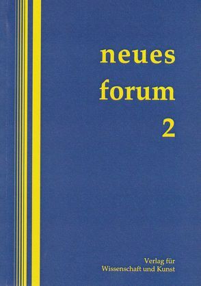 Neues Forum von Demuth,  Jan, Grenz,  Oliver, Kade,  Thomas, Kasper,  Beate, Kasper,  Hartmut, Kühn,  Karl, Nieder,  Christoph, Schröer,  Ralf, Wagenschütz,  Simon, Wand,  Christoph, Wittkowski,  Joachim