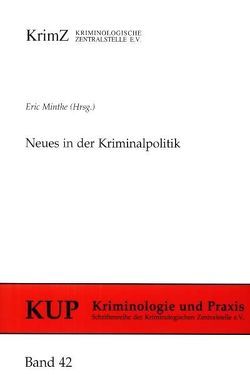 Neues in der Kriminalpolitik von Minthe,  Eric