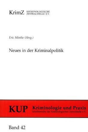 Neues in der Kriminalpolitik von Minthe,  Eric