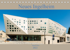 Neues Ingelheim (Tischkalender 2022 DIN A5 quer) von Hess,  Erhard, www.ehess.de