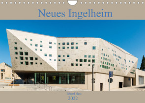 Neues Ingelheim (Wandkalender 2022 DIN A4 quer) von Hess,  Erhard, www.ehess.de