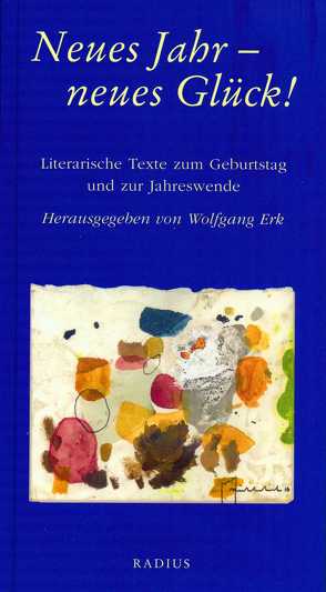 Neues Jahr – neues Glück! von Erk,  Wolfgang