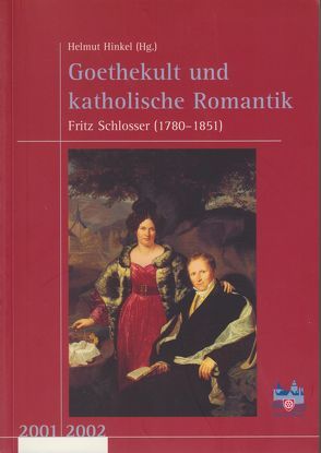 Neues Jahrbuch für das Bistum Mainz. Beiträge zur Zeit- und Kulturgeschichte der Diözese / Goethekult und katholische Romantik von Berger,  Thomas, Flasch,  Kurt, Gruber,  Sabine, Hinkel,  Helmut, Kany,  Roland, Kurzke,  Hermann, Lehmann,  Karl, Mathy,  Helmut, Moering,  Renate, Nichtweiss,  Barbara, Saltzwedel,  Joahnnes, Schmidt,  Rebecca, Springer,  Klaus B, Suhr,  Norbert, Weerth,  Elsbeth de