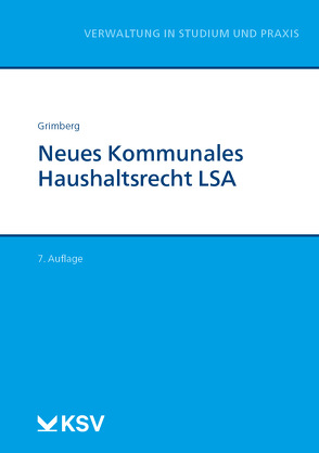 Neues Kommunales Haushaltsrecht LSA von Bernhardt,  Horst, Grimberg,  Michael, Mutschler,  Klaus, Stockel-Veltmann,  Christoph