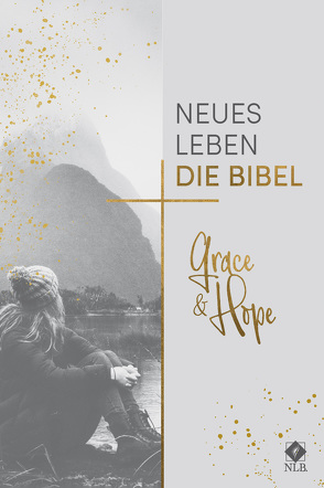 Neues Leben. Die Bibel, Grace & Hope