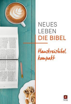 Neues Leben. Die Bibel – Hauskreisbibel kompakt