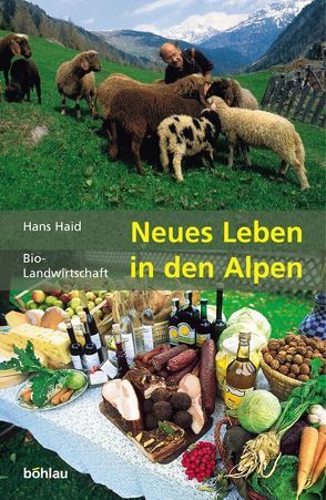Neues Leben in den Alpen von Haid,  Hans