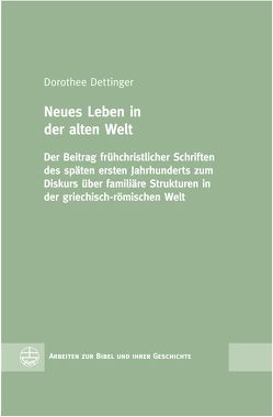 Neues Leben in der alten Welt von Dettinger,  Dorothee