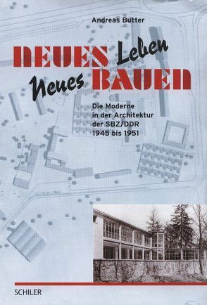 Neues Leben, Neues Bauen von Butter,  Andreas