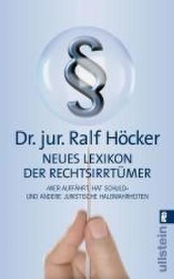 Neues Lexikon der Rechtsirrtümer von Höcker,  Ralf