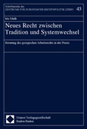 Neues Recht zwischen Tradition und Systemwechsel von Muth,  Iris