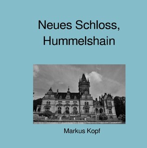 Neues Schloss, Hummelshain von Kopf,  Markus