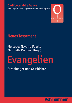 Neues Testament. Evangelien von de Groot,  Christiana, Fischer,  Irmtraud, Navarro Puerto,  Mercedes, Perroni,  Marinella, Valerio,  Adriana