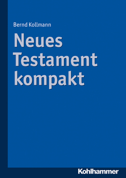 Neues Testament kompakt von Kollmann,  Bernd