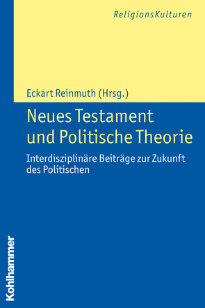 Neues Testament und Politische Theorie von Reinmuth,  Eckart, Strecker,  Christian