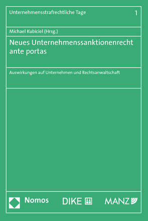 Neues Unternehmenssanktionenrecht ante portas von Kubiciel,  Michael