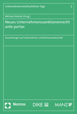 Neues Unternehmenssanktionenrecht ante portas von Kubiciel,  Michael