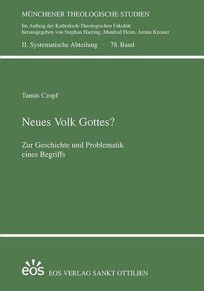 Neues Volk Gottes? von Czopf,  Tamás