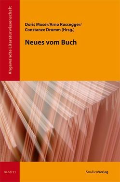 Neues vom Buch von Drumm,  Constanze, Moser,  Doris, Russegger,  Arno