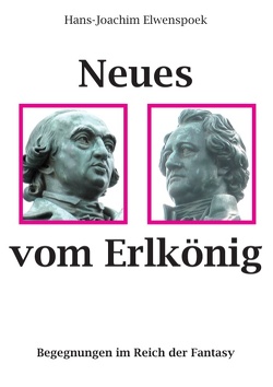 Neues vom Erlkönig von Elwenspoek,  Hans-Joachim