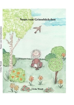 Neues vom Grinsebäckchen von Wendt,  Ulrike