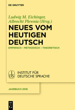 Neues vom heutigen Deutsch von Eichinger,  Ludwig, Plewnia,  Albrecht