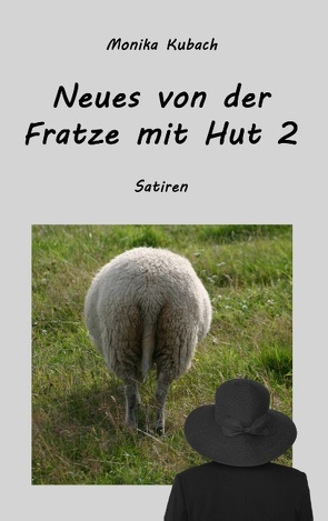 Neues von der Fratze mit Hut 2 von Kubach,  Monika