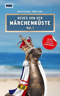 Neues von der Märchenküste Vol. 1 von Lukas,  Steffen, Reeg,  Maximilian