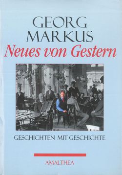 Neues von Gestern von Markus,  Georg