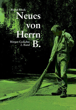 Neues von Herrn B. von Rieck,  Bernd