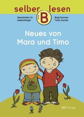 Neues von Mara und Timo von Jacobs,  Tanja, Sommer,  Birgit