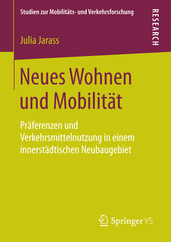 Neues Wohnen und Mobilität von Jarass,  Julia