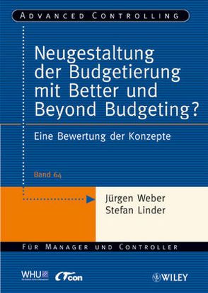 Neugestaltung der Budgetierung mit Better und Beyond Budgeting? von Linder,  Stefan, Weber,  Juergen