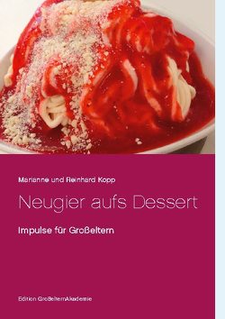 Neugier aufs Dessert von Kopp,  Marianne und Reinhard