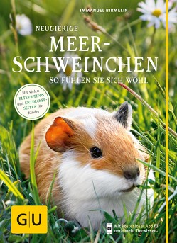 Neugierige Meerschweinchen von Birmelin,  Immanuel