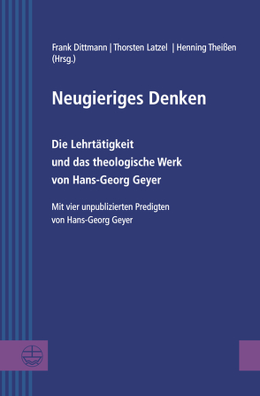 Neugieriges Denken von Dittmann,  Frank, Latzel,  Thorsten, Theißen,  Henning