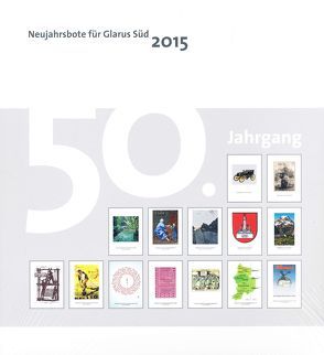 Neujahrsbote Glarus Süd 2015 von Kundert,  Hansjörg