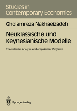 Neuklassische und Keynesianische Modelle von Nakhaeizadeh,  Gholamreza