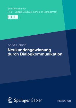 Neukundengewinnung durch Dialogkommunikation von Liersch,  Anna