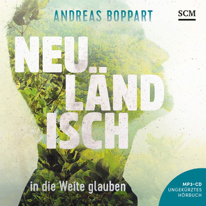 Neuländisch – Hörbuch von Boppart,  Andreas, Pasquay,  Jörg A.