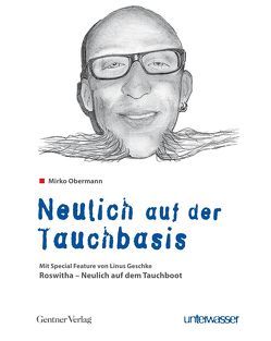 Neulich auf der Tauchbasis von Obermann,  Mirko