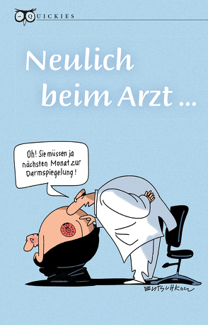 Neulich beim Arzt … von Kupfermann,  Thomas