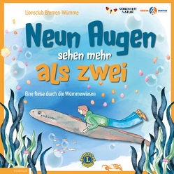 Neun Augen sehen mehr als zwei von Bremen-Wümme,  Lionsclub