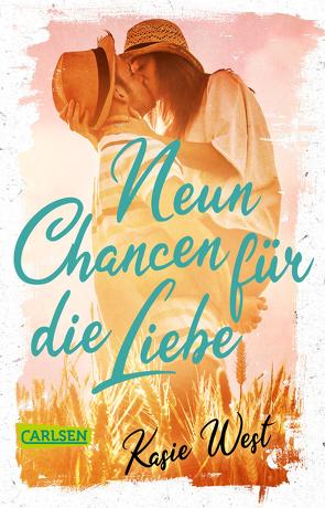 Neun Chancen für die Liebe von Michalski,  Jennifer, West,  Kasie