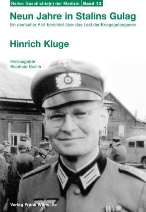 Neun Jahre in Stalins Gulag von Busch,  Reinhold, Kluge,  Hinrich