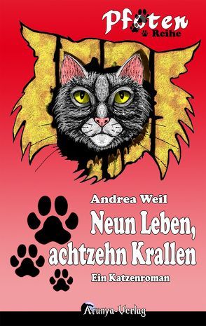 Neun Leben, achtzehn Krallen von Weil,  Andrea