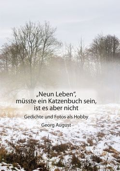 „Neun Leben“, müsste ein Katzenbuch sein, ist es aber nicht von August,  Georg